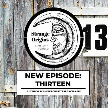 Episode 13 | Thirteen
