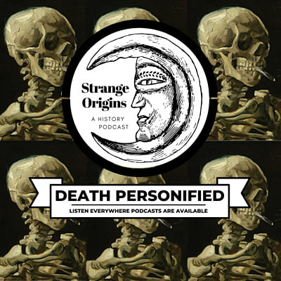 Episode 34 | Death Personified