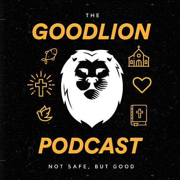 - The GoodLion Podcast
