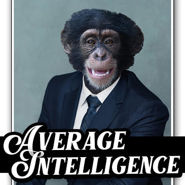 Average Intelligence Podcast