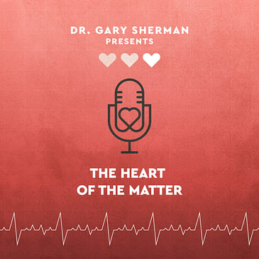 The Heart Guy presents the Heart of the Matter with Dr. Jyoti Brar