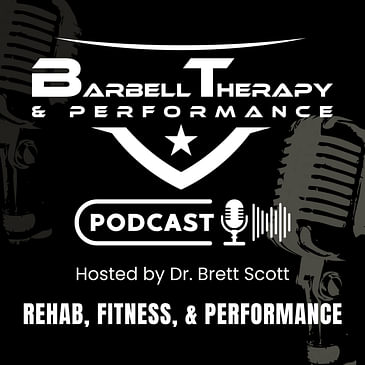 The Barbell Therapy & Performance Podcast