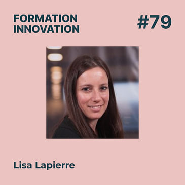 #79 - Les Neurosciences cognitives au service de la pédagogie, avec Lisa Lapierre - Hexagone Formation & Coaching