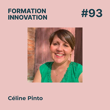 #93 - Liberté et sous-traitance : les défis et opportunités des Formateurs Indépendants, avec Céline Pinto