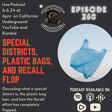 Ep. 260: Special Districts, Plastic Bags, and Recall Flop