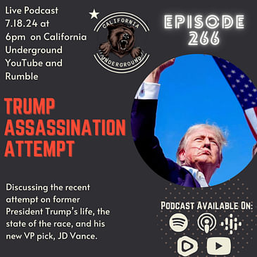 Ep. 266: Trump Assassination Attempt