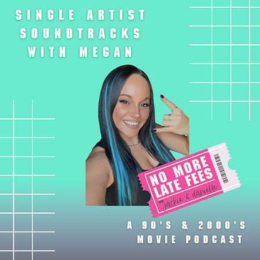 Single Artist Soundtracks with Megan