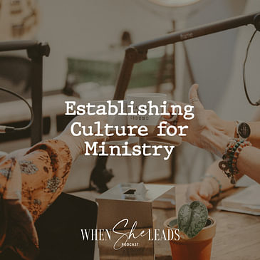 Establishing Culture for Ministry