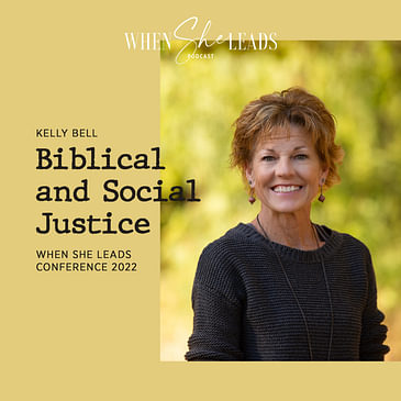 WSL Conference 2022 - Kelly Bell - Biblical and Social Justice