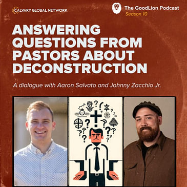 Answering Questions From Pastors About Doubt & Deconstruction - (with Johnny Zacchio)