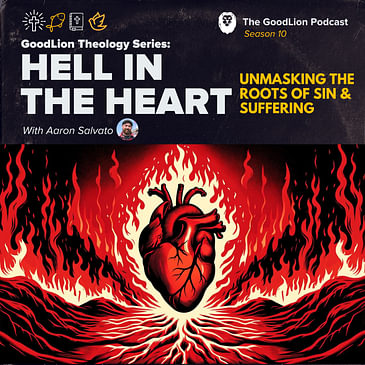 Hell In The Heart - Unmasking the Roots of Sin and Suffering
