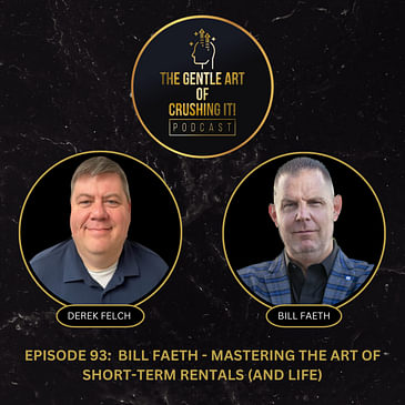 Bill Faeth - Mastering the Art of Short-Term Rentals (and life)