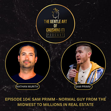 Sam Primm - Normal Guy From the Midwest to Millions in Real Estate