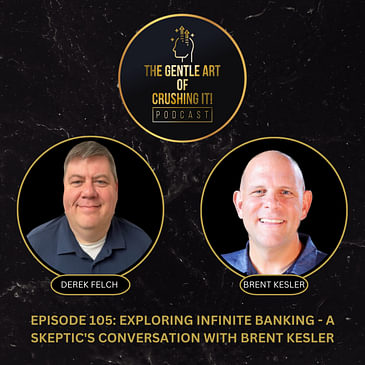 Exploring Infinite Banking - A Skeptic's Conversation with Brent Kesler