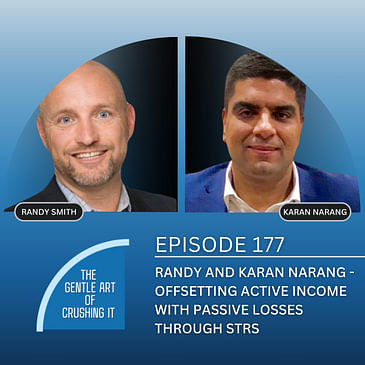 EP 177: Randy and Karan Narang - Offsetting Active Income with Passive Losses Through STRs