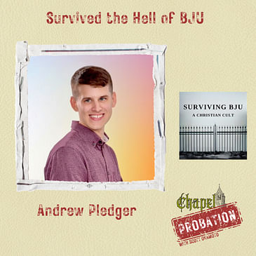Chapel Probation s3- Andrew Pledger: Surviving BJU
