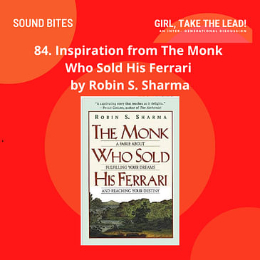 84. Inspiration from the book: The Monk Who Sold His Ferrari by Robin S. Sharma