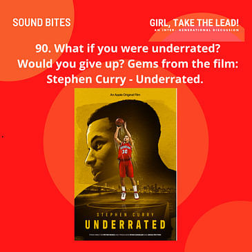 90. What if you were underrated? Would you give up? Gems from the film: Stephen Curry – Underrated.