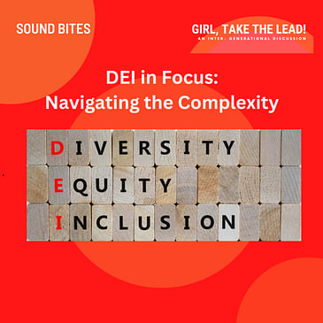 104. DEI in Focus: Examples of Navigating the Complexity