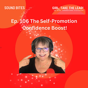 106. The Self-Promotion Confidence Boost!