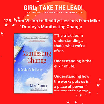 128. From Vision to Reality: Lessons from Mike Dooley's Manifesting Change