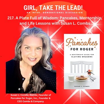 217. A Plate Full of Wisdom: Pancakes, Mentorship, and Life Lessons with Susan L. Combs