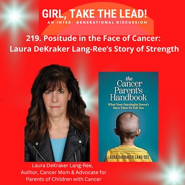 219. Positude in the Face of Cancer: Laura Lang-Ree’s Story of Strength