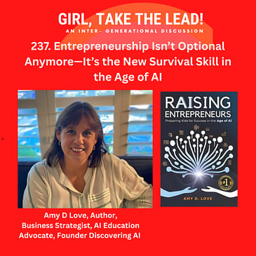 237. Entrepreneurship Isn’t Optional Anymore: The New Survival Skill in the Age of AI