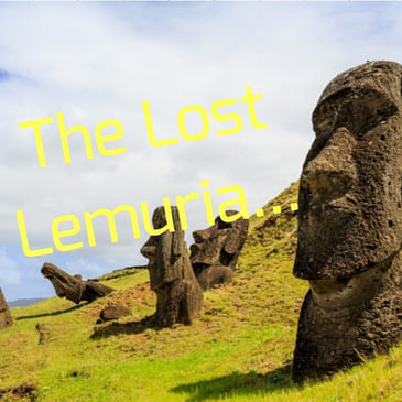 The Lost Lemuria...