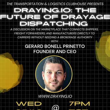 Draying.io: The Future of Drayage Dispatching with Founder Gerard Bonell Prinetto