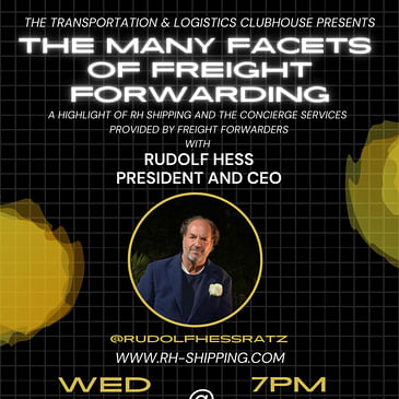 The Many Facets of Freight Forwarding with Rudolf Hess, President and CEO of RH Shipping
