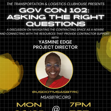 Episode #97 GovCon 102: Asking the Right Questions with Yasmine Edge, Project Director for Mid South Atlantic Small Business Transportation Resource Center (SBTRC)