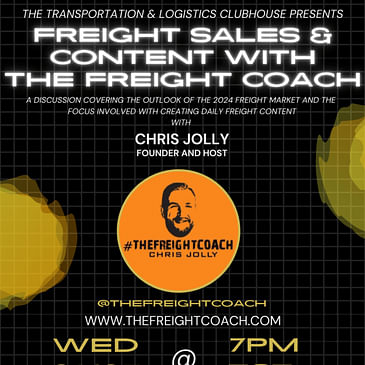Episode #130 Freight Sales & Content Creation with #TheFreightCoach Chris Jolly