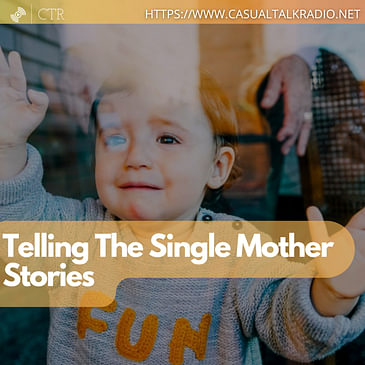 Telling The Single Mother Stories