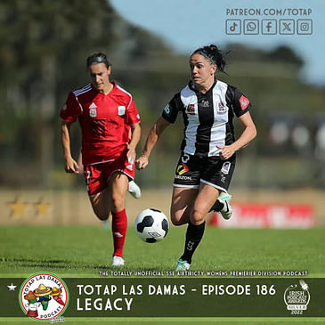 Episode 186 - Las Damas - Legacy