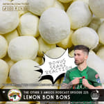 Episode 225 - Lemon Bon Bons