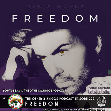Episode 229 - Freedom