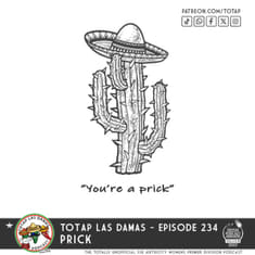 Episode 234 - Las Damas - P*ick