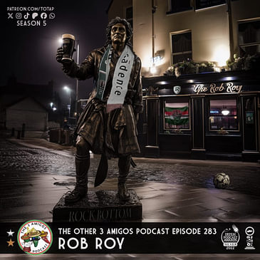 Episode 283 - Rob Roy