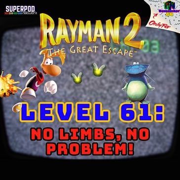 Level 61 - No Limbs, No Problem!