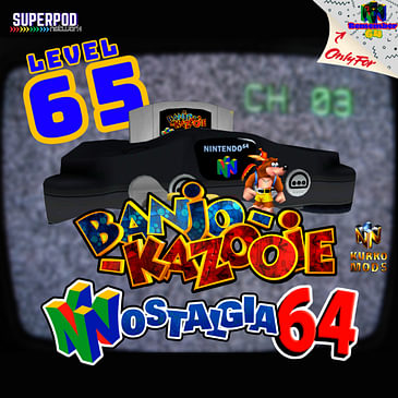 Level 65 - Nostalgia 64 from Kurko Mods