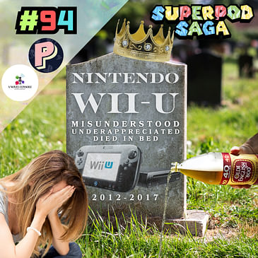 Ep. 94 - Nintendo Wii-U (ft. Chris and Jared)