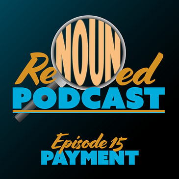 Payment | Episode 15