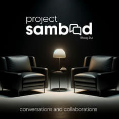 Project Sambaad Bhaag Dui: How to Talk to People: On the Disconnect between Research and Reaching Out