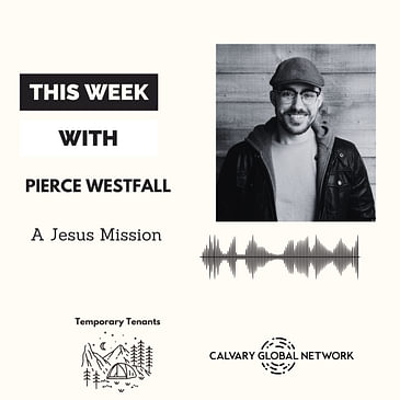 Pierce Westfall - A Jesus Mission