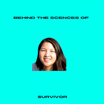 Behind the scenes of Survivor with Cynthia Wang