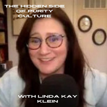 Linda Kay Klein on the Hidden Side of Purity Culture