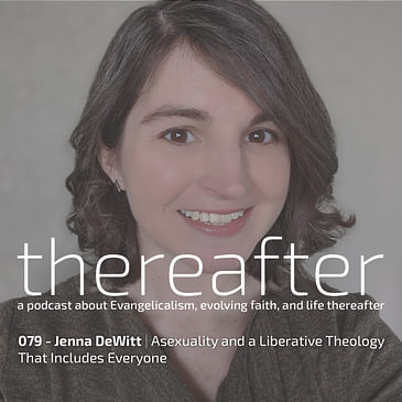 079 - Jenna DeWitt | Asexuality and a Liberative Theology That Includes Everyone