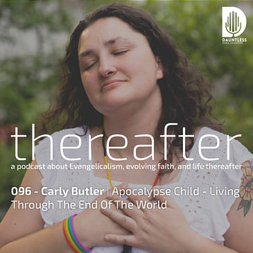096 - Carly Butler | Apocalypse Child - Living Through The End Of The World