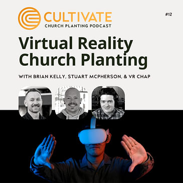 Virtual Reality Church Planting - Stuart McPherson & VR Chap